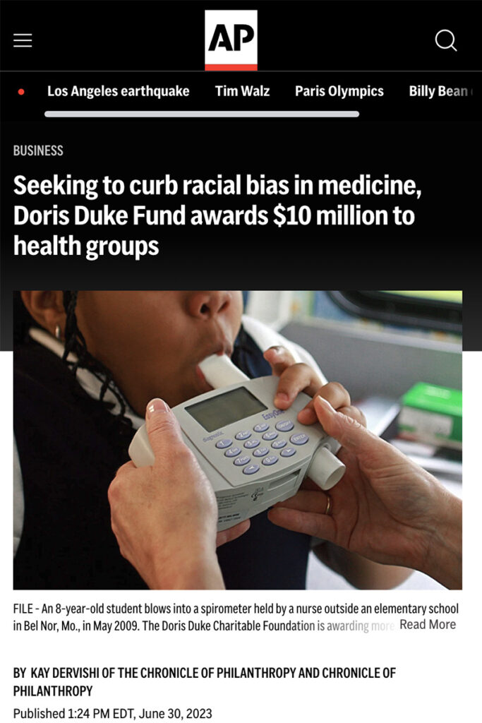 A screenshot of an article from AP stating "Seeking to curb racial bias in medicine, Doris Duke Fund awards $10 million to health groups"