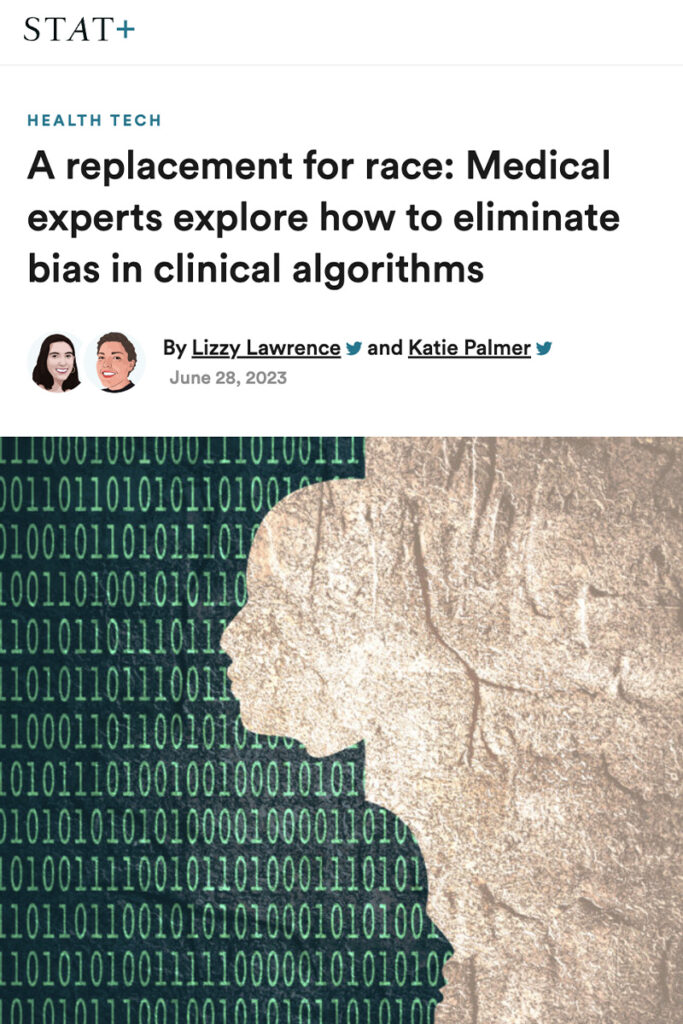 A screenshot from STAT+ article stating "A replacement for race: Medical experts explore how to eliminate bias in clinical algorithms"