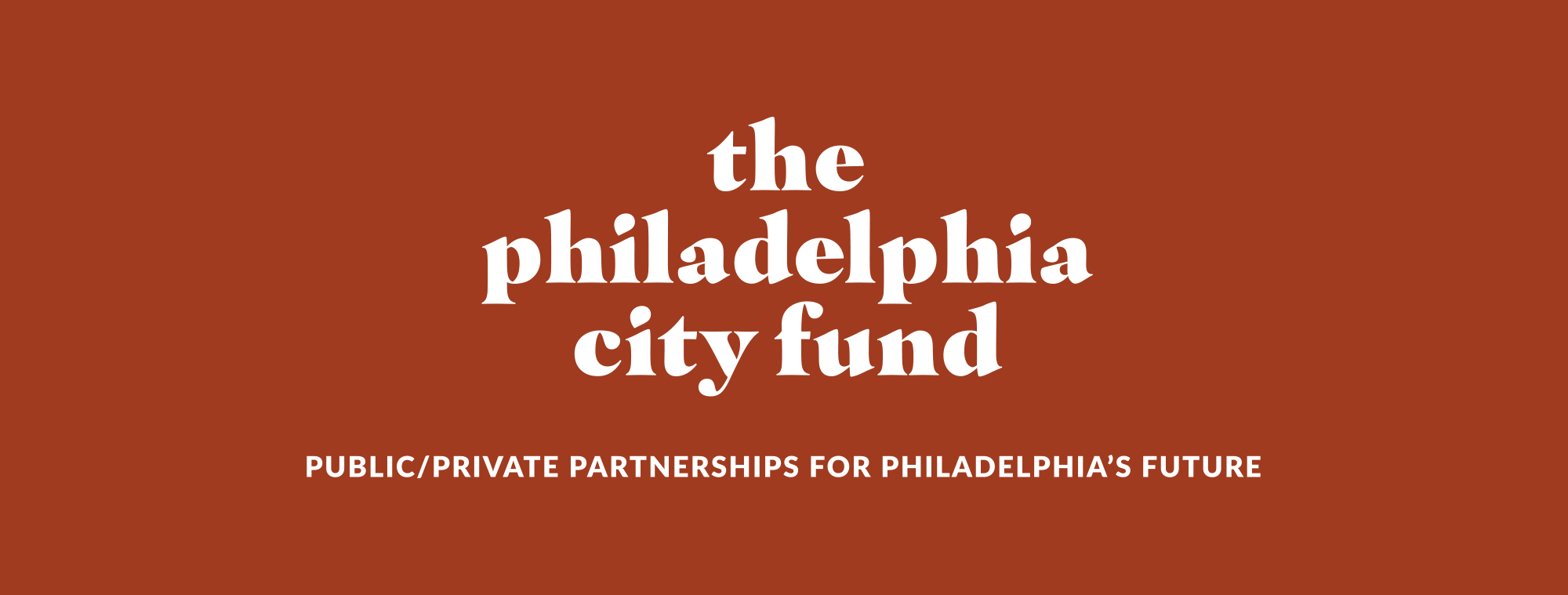 Graphic of logo lockup for the Philadelphia city fund with the tagline "Public/Private Partnerships for Philadelphia's Future"